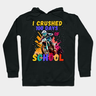 Kids I Crushed 100 Days Of School Dirt Bike For Boys Hoodie